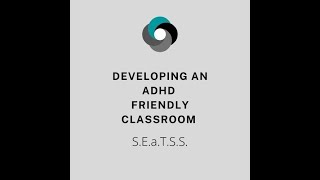 Developing an ADHD friendly classroom [upl. by Gower124]