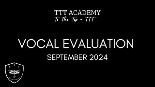 TTT ACADEMY  Vocal Evaluation 1  Courage to change [upl. by Kyl]