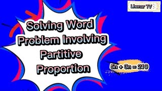 Partitive Proportion Solving Word Problem [upl. by Swithbart]