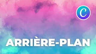 Gérer lARRIÈREPLAN sur Canva [upl. by Sheffie]