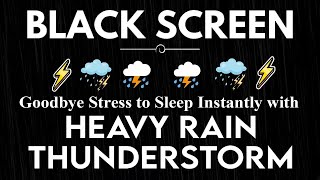 Goodbye Stress to Sleep Instantly with Distant Thunder and Relaxing Rain at Night BLACK SCREEN [upl. by Kenway677]