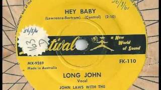 Long John John Laws amp The Lawmen  Hey Baby  1961  Festival FK110 [upl. by Chouest]