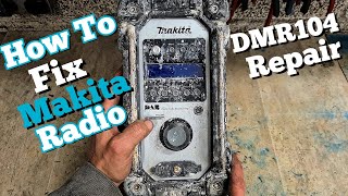 How to repair a Makita Radio DMR104 [upl. by Ennadroj68]