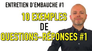 ENTRETIEN D’EMBAUCHE  10 EXEMPLES DE QUESTIONS RÉPONSES POUR CONVAINCRE LES RECRUTEURS Simulation [upl. by Male]