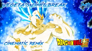 Dragon Ball Super  Vegetas Limit Break Theme  CINEMATIC REMIX [upl. by Anabella835]