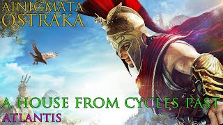 Assassins Creed Odyssey  Ainigmata Ostraka  A House From Cycles Past Atlantis [upl. by Holmann]