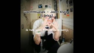 Wachtmuziek  Joost Klein Lyrics joost music [upl. by Jedthus]