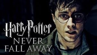 Harry Potter  Never Fall Away [upl. by Ilka517]