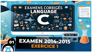 Examen 2014 2015 avec correction exercice 1  Examen corrigé Langage C [upl. by Claudie44]