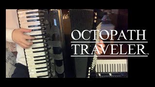 AccordionEnveloped in Kindness  Octopath Traveler [upl. by Zacharie]