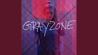 Grayzone [upl. by Sigvard]