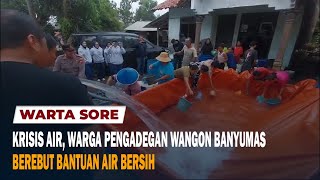 KRISIS AIR WARGA PENGADEGAN WANGON BANYUMAS BEREBUT BANTUAN AIR BERSIH [upl. by Saxen]