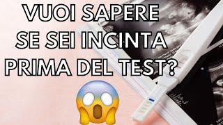 PRIMI SINTOMI GRAVIDANZA come sapere se sei incinta prima del test  clamoroby [upl. by Snapp]