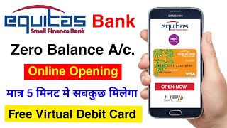 Equitas bank zero balance account online opening free virtual debit card equitas small finance bank [upl. by Eerahs]