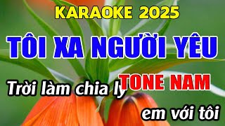 Tôi Xa Người Yêu Karaoke Tone Nam Karaoke Giang Organ  Beat Mới [upl. by Herrah647]