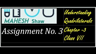 Assignment No 3Understanding Quadrilaterals Grade VIII Chapter 03 understandingquadrilaterals [upl. by Darin]