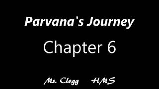 Parvanas Journey Chapter 6 [upl. by Ecirrehs903]