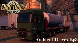 ETS2 Ambient Drives  Episode 3 [upl. by Darwin]