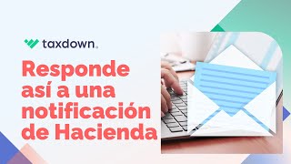 ¿Cómo contestar una notificación de Hacienda [upl. by Kong]