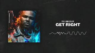 Tee Grizzley  Get Right Official Audio [upl. by Aidnyl322]