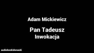 Pan Tadeusz Inwokacja  Adam Mickiewicz [upl. by Vivyan839]