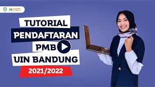 TUTORIAL PENDAFTARAN PMB JALUR MANDIRI UIN BANDUNG 20212022 [upl. by Lisetta168]