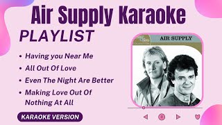 Air Supply Karaoke Playlist  Karaoke Version [upl. by Gallagher]