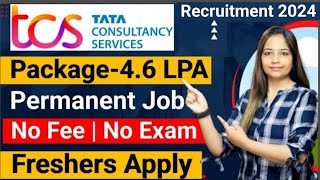 TCS Recruitment 2024 TCS Vacancy 2024 TCS Jobs 2024 No Fee Exam OFF Campus Placements  jobs [upl. by Morita]