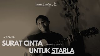 Surat Cinta Untuk Starla Official Lyric  Virgoun cover hendy AL [upl. by Eninnaej760]