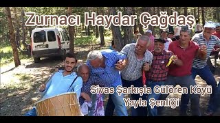 Sivas Ağırlaması Zurnacı Haydar Çağdaş Sivas Şarkışla Gülören Köyü Yayla Şenliği [upl. by Hagar]