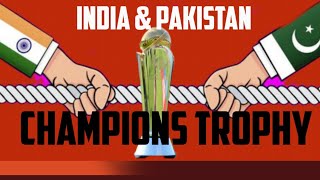 India Pakistan amp champions trophy।। ভারত পাকিস্তান আর চ্যাম্পিয়ন্স ট্রফি।। [upl. by Gile]