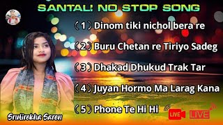 SRUTIREKHA SAREN PROGRAM SONG  SANTALI NO STOP SONG 2024  SANTALI PROGRAM SONG  SANTALI SONG [upl. by Eitsirk]