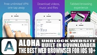 The Best Browser App For iPhone iPad iOS 10 With Built In VPN amp Video Downloader [upl. by Hoenack]