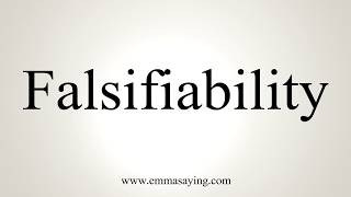 How To Pronounce Falsifiability [upl. by Aeslahc664]