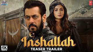 Inshallah  Trailer 2024  Salman Khan Alia Bhatt  Inshallah Salman Teaser Trailer Updates [upl. by Neehsas]