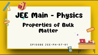 JEE Main Physics Quiz Properties of Bulk Matter  Thermodynamics Fluids Solids Kinetic Theory [upl. by Auqinahc]