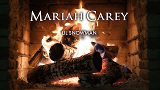 Mariah Carey  Lil Snowman Fireplace Video  Christmas Songs [upl. by Dodwell]