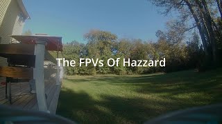 FPVs Of Hazzard [upl. by Selene]