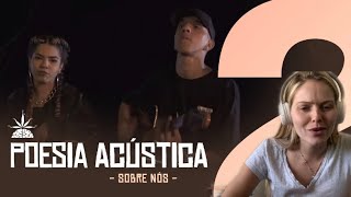 Poesia Acústica 2  Sobre Nós  REACTION  DANI ROCHA [upl. by Lemar427]