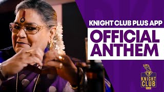 Knight Club Plus App Official Anthem  KnightsUnplugged  TATAIPL2024 [upl. by Nosnej351]