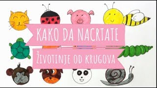 Kako se crtaju životinje od krugova  How to Draw Animals from Circles [upl. by Ebbie]