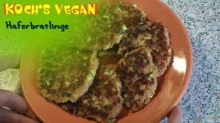 Haferbratlinge  Bratlinge vegan  vegane Rezepte von Kochs vegan [upl. by Negiam]