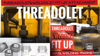 Threadolet Alignment amp fit up attachment [upl. by Guildroy]