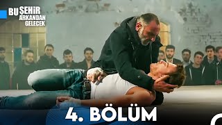 Bu Şehir Arkandan Gelecek 4 Bölüm [upl. by Salomo]