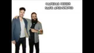 Capital Cities Safe and Sound lyric [upl. by Jacie]