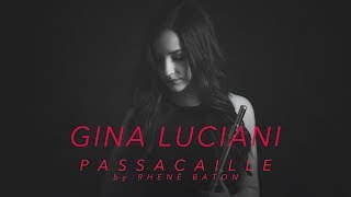 Passacaille by Rhene Baton  Performed by Gina Luciani [upl. by Aelsel]