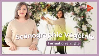 Fleuriste  Scénographie Végétale  Formation en ligne [upl. by Magocsi]