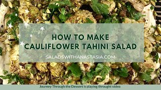 ROASTED CAULIFLOWER amp TAHINI SALAD [upl. by Tham]