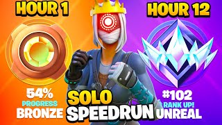 Bronze to UNREAL SOLOS Ranked SPEEDRUN in 12 Hours Chapter 5 Fortnite [upl. by Ettennan]