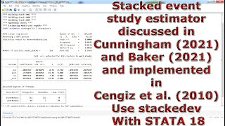 Stacked event study estimator Cunningham amp Baker 2021 amp Cengiz et al 2010 stackedev STATA 18 [upl. by Kcirttap674]